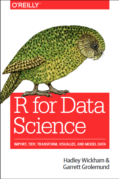 Book cover of R for Data Science: Import, Tidy, Transform, Visualize, and Model Data by Hadley Wickham Book cover of R for Data Science: Import, Tidy, Transform, Visualize, and Model Data by Hadley Wickham